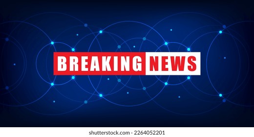 News background, breaking news. Breaking news modern concept