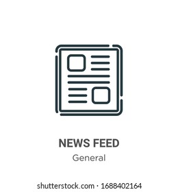 News Feed Outline Vector Icon. Thin Line Black News Feed Icon, Flat Vector Simple Element Illustration From Editable General Concept Isolated Stroke On White Background