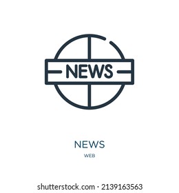 news logo thin line icon. communication, template linear icons from web concept isolated outline sign. Vector illustration symbol element for web design and apps.