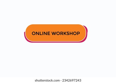 news online workshop age, level, sign, speech, bubble  banner,
