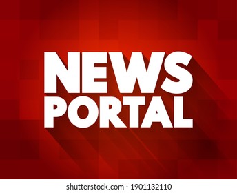 News Portal - a website or online platform that aggregates and provides access to a wide range of news content from various sources, text concept background