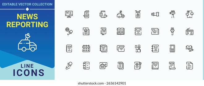 News Reporting icon. Containing press, advertising, report, journalist, interview and more. Journalism icon set. Outline icons in linear style. Editable stroke. Pixel Perfect.