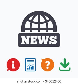 News sign icon. World globe symbol. Information think bubble, question mark, download and report.