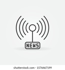 News Signal or antenna vector concept outline icon or symbol