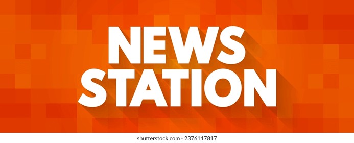 News Station - television or radio station which produces and broadcasts news, text concept background