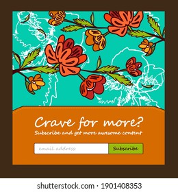 Newsletter design with flowers. Red blossoms vector illustration with subscribe button, box for email address Florist shop or spring concept for subscription letter design