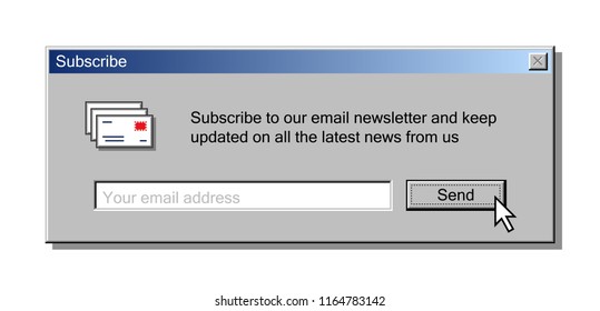 Newsletter Form For Email Subscribing As User Interface Of Vintage Operation System