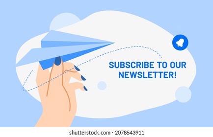 Newsletter subscription banner. Vector illustration for online marketing and business. Female hand with paper plane on a blue background. Template for mailing and newsletter.