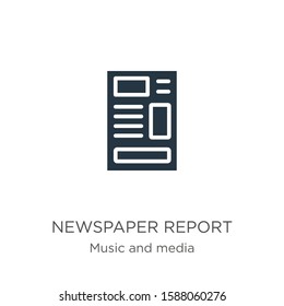 Newspaper report icon vector. Trendy flat newspaper report icon from music and media collection isolated on white background. Vector illustration can be used for web and mobile graphic design, logo, 