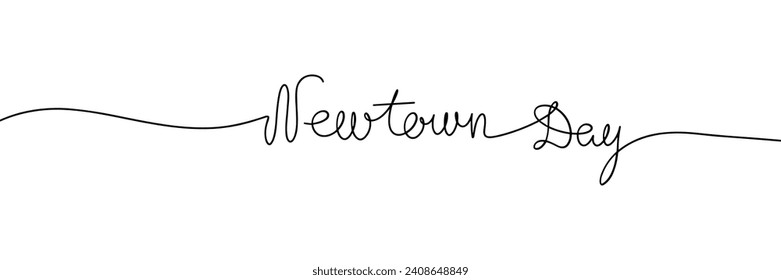 Newtown Day one line continuous phrase. Handwriting line art text. Hand drawn vector art.