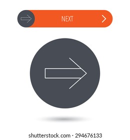 Next arrow icon. Forward sign. Right direction symbol. Gray flat circle button. Orange button with arrow. Vector