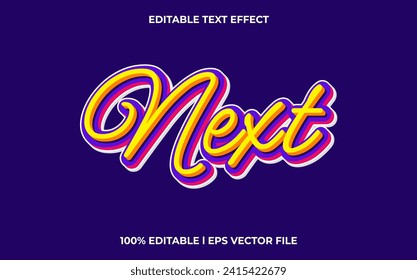 Next editable font. typography template text effect. lettering vector illustration logo