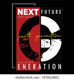 Next Generation Stylish Typography Slogan T shirt Stock Vector Illustration Design