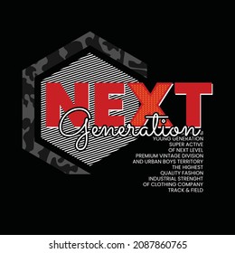 Next generation typography graphic design in vector illustration.tshirt,print and other uses