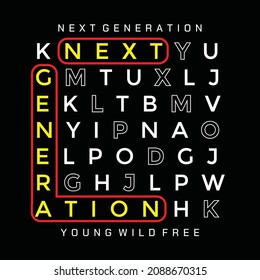Next generation typography graphic design in vector illustration.tshirt,print and other uses