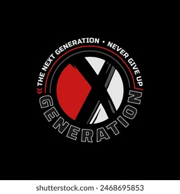 the next generation typography for print t shirt and awesome quote.