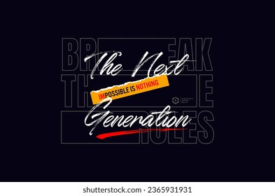 next generation Typography tee shirt design vector

