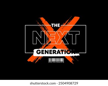 next generation typography t-shirt and apparel design.
