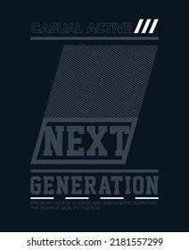 Next generation Vintage and typography design in vector illustration.clothing,t shirt,apparel and other uses.Abstract design with the grunge and denim style. Vector print, typography, poster.