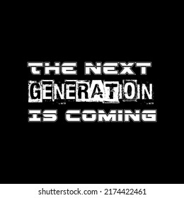 The next generation,modern and stylish typography slogan. Colorful abstract design with camouflage style. Vector illustration for print tee shirt, background, typography, poster and more