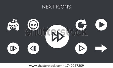 next icon set. 9 filled next icons.  Simple modern icons such as: Forwards, Skip, Button, Play, Next, Redo