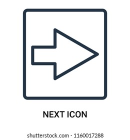 Next icon vector isolated on white background, Next transparent sign , outline linear symbol or thin lined pictogram