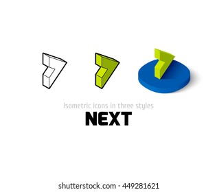 Next icon, vector symbol in flat, outline and isometric style