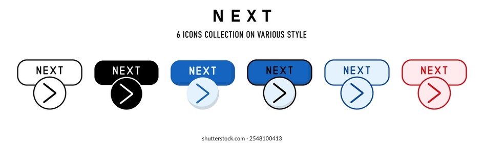 Next icons collection. 6 Various style. Web buttons concept. For sign, symbol, presentation, element, infographic or web graphics. Vector Illustration.