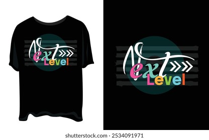 Next level, forward, thinking, abstract typography motivational quotes modern design slogan. Vector illustration graphics print t shirt, apparel, background, poster, banner, postcard or social media