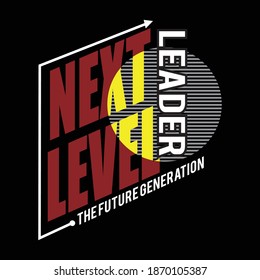 next level leader design typography,vector illustration for print