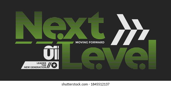 Next level, modern and stylish typography slogan. Abstract design with the lines style. Vector print tee shirt, typography, poster. Global swatches.