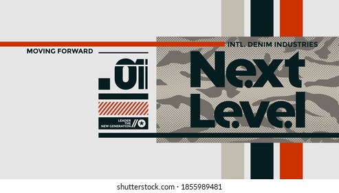 Next Level, Modern And Stylish Typography Slogan. Abstract Design With The Camouflage And The Lines Style. Vector Print Tee Shirt, Typography, Poster. Global Swatches.