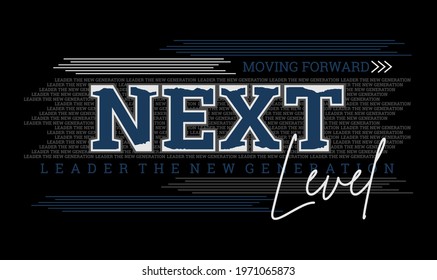 Next Level, Modern And Stylish Typography Slogan. Abstract Design With Denim And Lines Style. Vector Illustration For Print Tee Shirt, Typography, Poster. Global Swatches.