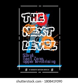 the next level, slogan tee graphic typography for print t shirt,illustration vector art style