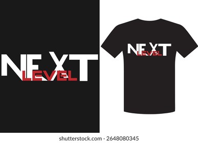 NEXT LEVEL T Shirt Design