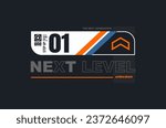 next level typography graphic design for print t shirt,Vector print, typography, poster.	