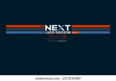 next level typography graphic design for print t shirt,Vector print, typography, poster.	