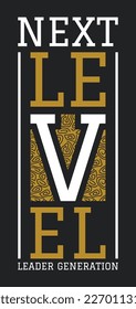 Diseño de camisetas de tipografía de siguiente nivel.Ropa,camiseta,ropa y otros usos.Impresión vectorial, tipografía, afiche.
