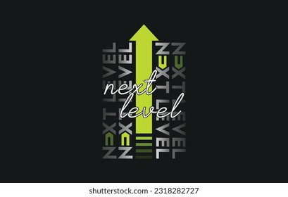 Next level typography t-shirt design, motivational typography t shirt design, inspirational quotes t-shirt design