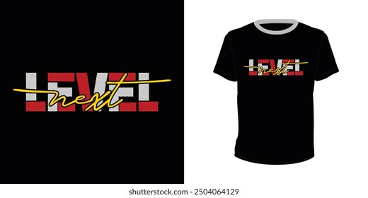 Next level, typography vector design for t-shirt print