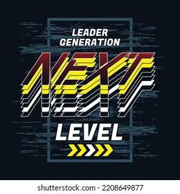 Next level Vintage typography design in vector illustration.clothing,t shirt,apparel and other uses.Abstract design with the grunge and denim style. Vector print, typography, poster.