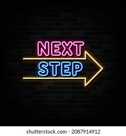 next step neon sign. neon style