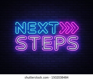 Next Steps Neon Sign Vector. Next Steps Design Template Neon Sign, Light Banner, Nightly Bright Advertising, Light Inscription. Vector Illustration