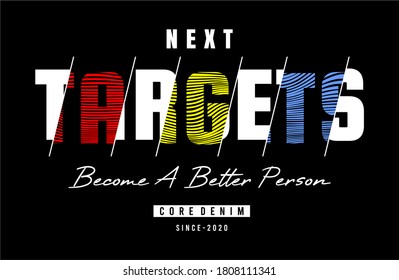 next targets typography design for print t shirt 