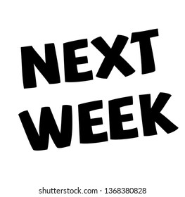 NEXT WEEK stamp on white