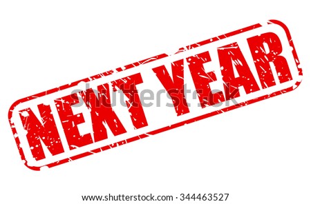 NEXT YEAR Red Stamp Text On Stock Vector (Royalty Free) 344463527