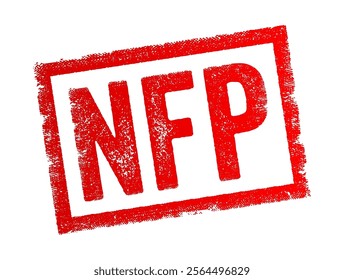 NFP abbreviation stands for Not-For-Profit, Natural Family Planning, Network File Protocol, acronym text concept stamp