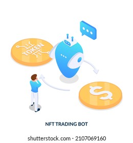 NFT bot concept. Artificial intelligence for trading automation with non fungible tokens. Isometric vector illustration on white background.