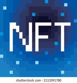 NFT concepts, 8-bit pixel art. Flat digital vector illustration