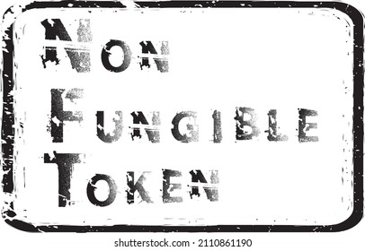 Nft . Grunge stamp .Modern crypto art background . Vector design logo . Abstract contemporary art . 